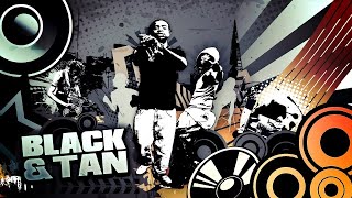 YT  Black amp Tan ft Lancey Foux [upl. by Leirua]