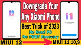 How To Downgrade Your Any Xiaomi Redmi Phone  MIUI 14 to ⏩ MIUI 13 12 11 10 9 8  Full Guide [upl. by Dorita]