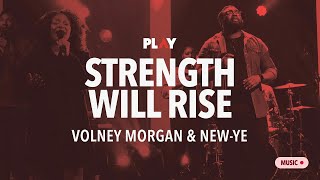 Strength Will Rise  Volney Morgan and NewYe on TBN PLAY  Everlasting God [upl. by Tindall]