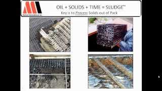 Oil  Solids  Time  Sludge Part 1 of 7 [upl. by Einomrah114]