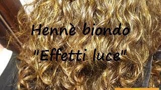 HENNE BIONDO quotEFFETTI LUCEquot Con erbe ayurvediche indianekapoor kachlicurcuma [upl. by Stelmach]