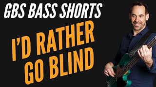 Id Rather Go Blind  Etta James Bass Cover shorts [upl. by Shih]