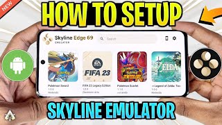 🔥 How To Setup Skyline Emulator Android 2024  BEST Switch Emulator For FPS amp LowEnd Devices [upl. by Ytirehc444]