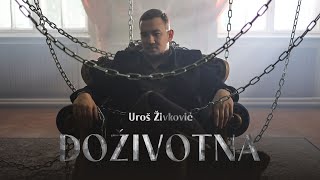 Uroš Živković  Doživotna  Official Video  Decenija 2024 [upl. by Yuht22]