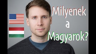 quotMILYENEK A MAGYAROKquot Miért nem szeretem az általánosításokat [upl. by Ytisahc563]