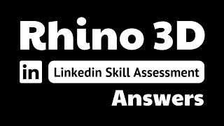 rhino 3d linkedin assessment answers  theanswershome [upl. by Sheeree]