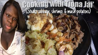 COOKING WITH TIONA JAI  THE BEST STEAK CABBAGE SHRIMP AND MASH POTATOES YOU’LL EVER HAVE 😋😮‍💨 [upl. by Boice93]