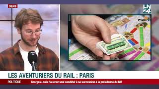 Les Aventuriers du Rail  la nouvelle édition à Paris [upl. by Torre384]