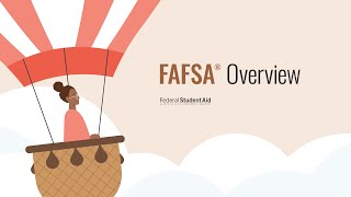 FAFSA® Overview [upl. by Westphal687]