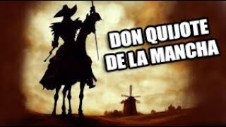 DON QUIJOTE DE LA MANCHA [upl. by Nerdna]