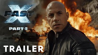 FAST X Part 2  First Trailer  Vin Diesel Dwayne Johnson Jason Momoa Gal Gadot Jason Statham [upl. by Eimor804]