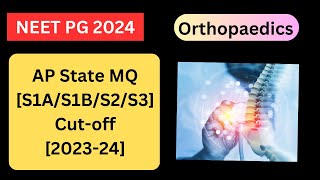 NEET PG ORTHOPAEDICS CUTOFF  AP State Management Quota S1AS1BS2S3 CutOff 202324 [upl. by Nelan]