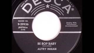 Autry Inman  Be Bop baby [upl. by Hairas]