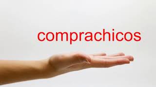 How to Pronounce comprachicos  American English [upl. by Nus]