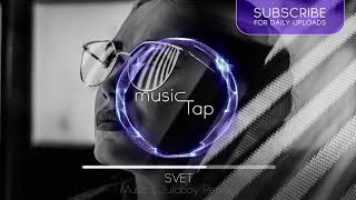 SVET  Music Juloboy Remix [upl. by Fawne433]