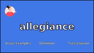 ALLEGIANCE  Meaning and Pronunciation [upl. by Felske]