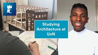 Vlog What is it like studying Architecture at the University of Nottingham [upl. by Reyna]