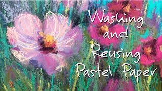 How to Wash and Reuse Pastel Paper Save on Your Art Supplies [upl. by Ilrahc]