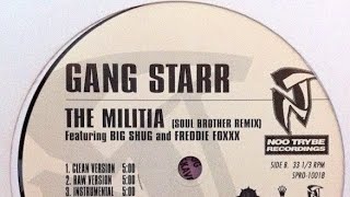 Gang Starr FT Big Shug And Freddie Foxxx  The MilitiaSoul Brother Remix [upl. by Pasol736]