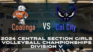 California City vs Coalinga  2024 Central Section Girls Volleyball Championships Division V [upl. by Ozan207]