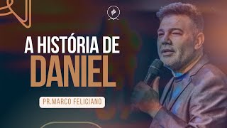 A história de Daniel I Pr Marco Feliciano [upl. by Lanita]