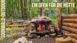 Ein Steinofen für unsere Waldhütte I Waldhütte bauen im Bushcraft Camp Teil 2 Lagerbau Blockhaus [upl. by Fletcher]