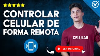 Cómo CONTROLAR OTRO CELULAR de Forma Remota 📲 Controla la Pantalla Cámara Micrófono y Ubicación 📲 [upl. by Dulsea]