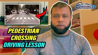 Pedestrian Crossing Driving Lesson [upl. by Bedwell]