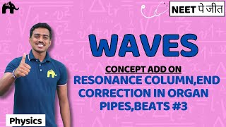 Waves Class 11 Physics NEET  NCERT Chapter 15  Resonance ColumnEnd Correction Beats 3 [upl. by Eimaral]