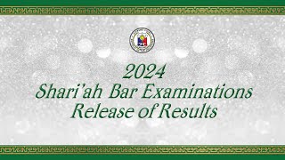 Results of the 2024 Shariah Bar Examinations [upl. by Tellford]