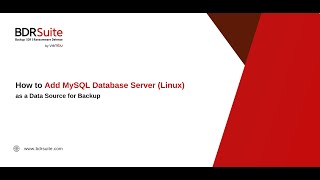 How to Add MySQL Database Server Linux as a Data Source for Backup  BDRSuite [upl. by Plerre181]