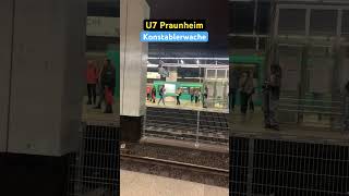 Konstablerwache Abfahrt U5WagenU7➡️Praunheim ubahn shorts [upl. by Vinny151]