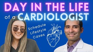 Day in the Life of a Cardiologist How to Become a Cardiologist in 2024  Schedule Lifestyle Cases [upl. by Dwane]