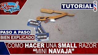 Como Hacer Una Small Razor Mini Navaja Paso a Paso  Tutorial de Barberia [upl. by Heimer808]