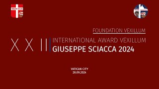 X X II INTERNATIONAL AWARD VEXILLUM GIUSEPPE SCIACCA 2024 CITY OF VATICAN 28092024 [upl. by Llerrit]