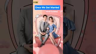 Once we get married  Hindi dubbed in playlist cdrama romanticdrama [upl. by Carvey407]