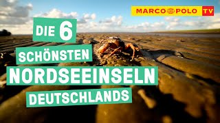 Borkum Sylt amp Co  Die Top 6 schönsten Nordseeinseln Deutschlands [upl. by Redmond303]