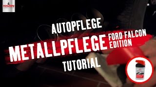 Autopflege Tutorial Metallpflege  Ford Falcon Edition [upl. by Daveda]