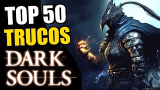 50 TRUCOS de DARK SOULS que NO sabes hacer [upl. by Yuri]