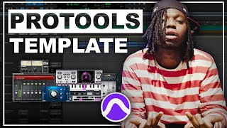 How to Use a PROTOOLS Template Recording and Mixing Rap Young Thug Drake Warhol ETC [upl. by Sharlene]