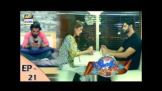 Shadi Mubarak Ho Episode 21  16th November 2017  ARY Digital Drama [upl. by Endys]