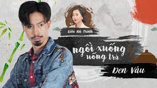 LIVESTREAM  Đen Vâu “Ngồi xuống uống trà” và tiết lộ chỉ tự tin khi có âm nhạc “che chở” [upl. by Euv200]