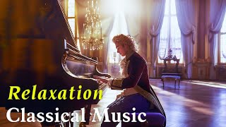 Classical music strengthens the brain focuses on studying and working Beethoven Chopin Mozart [upl. by Anniroc]