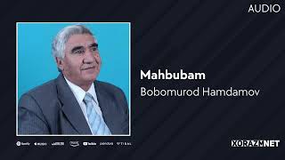 Bobomurod Hamdamov  Mahbubam  Бобомурод Хамдамов  Махбубам AUDIO [upl. by Asirral]