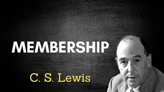 C S Lewis Membership [upl. by Diad1]