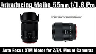 Meike 55mm f18 Pro Full Frame Auto Focus STM Lens for ZEL Mount Cameras Low DispersionampHigh Res [upl. by Dafna142]