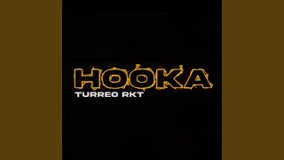 HOOKA Turreo RKT feat Dj Life [upl. by Yelsew]