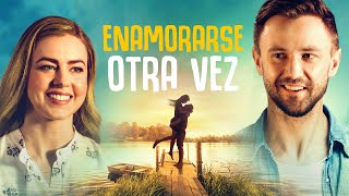 Enamorarse otra vez  Películas Completas en Español Latino [upl. by Editha]