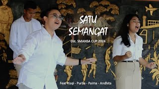 HeyaHeya Satu Semangat SMANSA CUP 2024 Official Soundtrack [upl. by Favian]