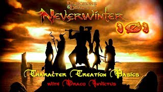 Neverwinter 101 Part 1 Character Creation [upl. by Kendry]